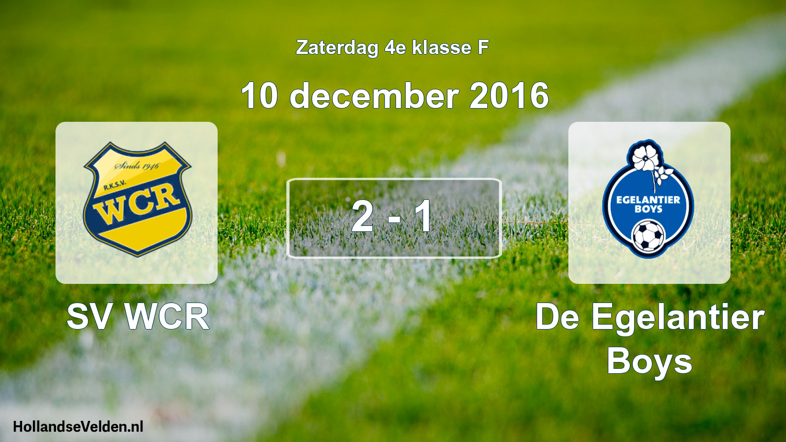 Total number of matches played: SV WCR - De Egelantier Boys 2 - 1 (10 December 2016)