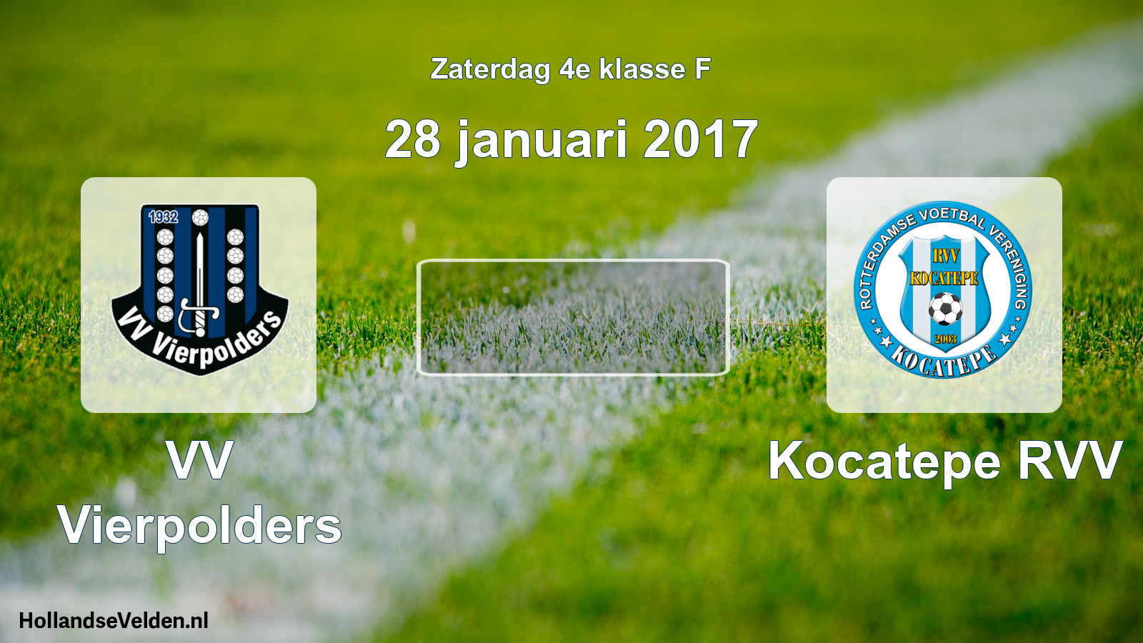 Scheduled Match: VV Vierpolders - Kocatepe RVV (28 January 2017)