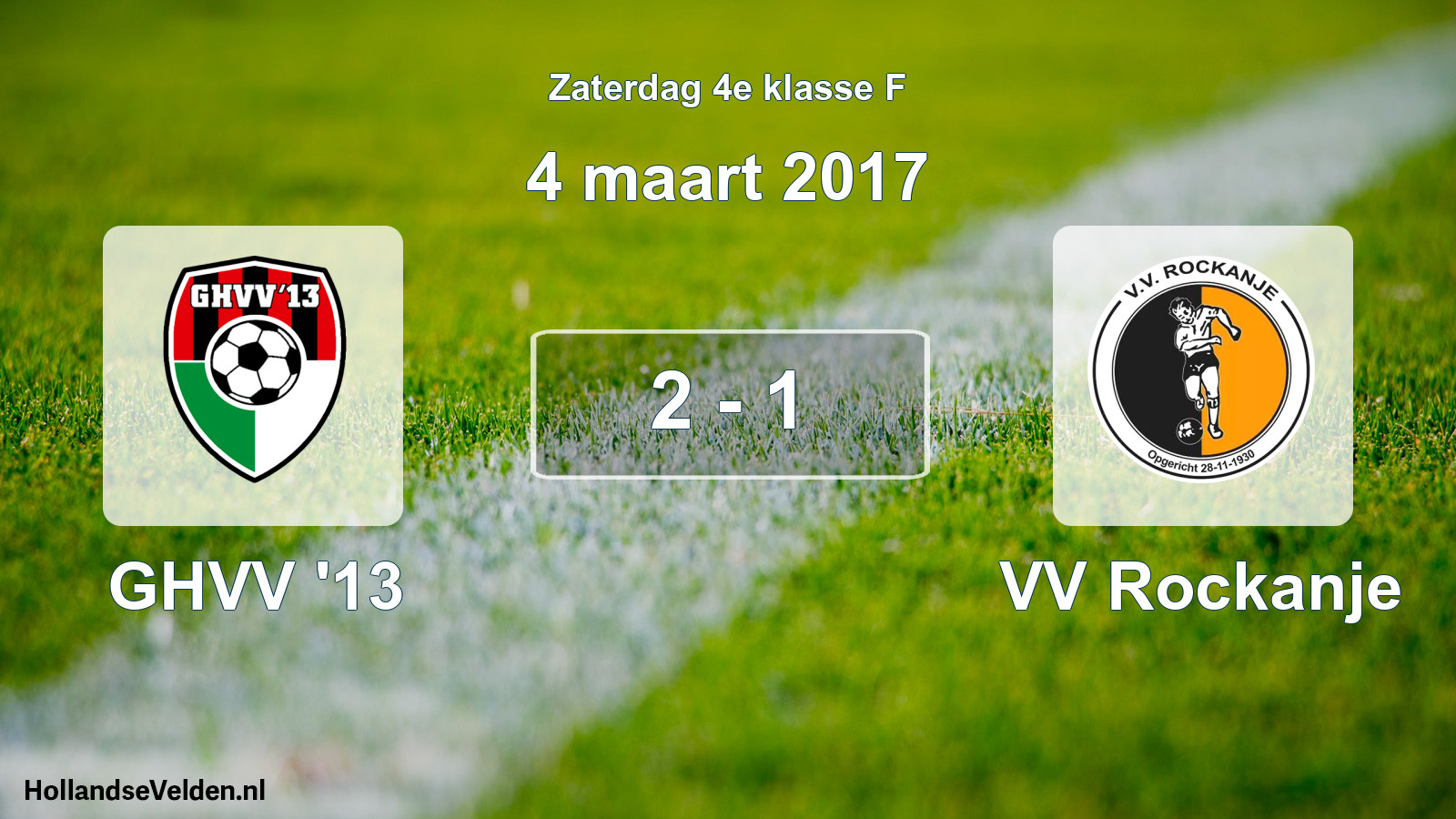 Total number of matches played: GHVV '13 - VV Rockanje 2 - 1 (4 March 2017)