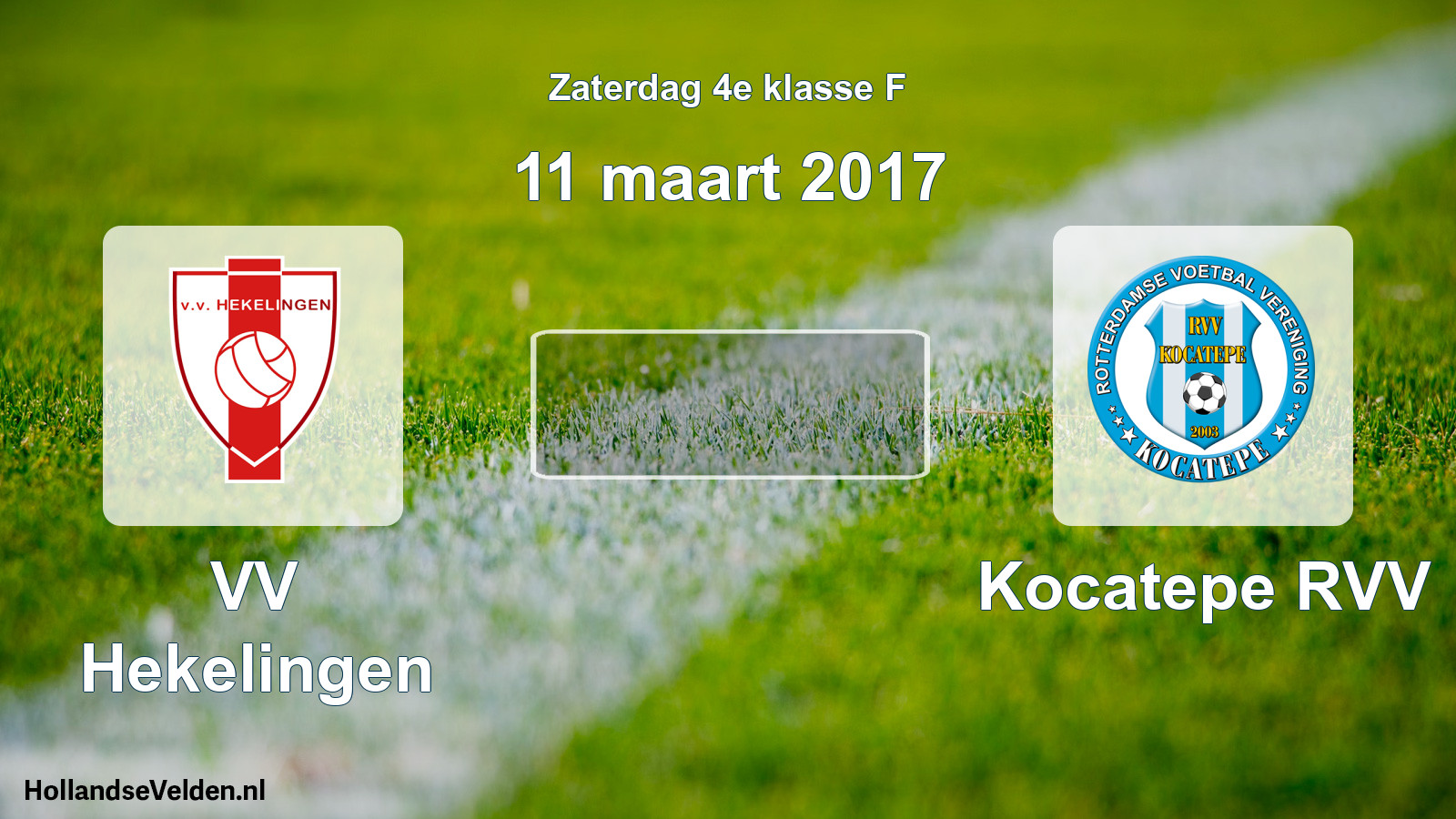 Scheduled Match: VV Hekelingen - Kocatepe RVV (11 March 2017)