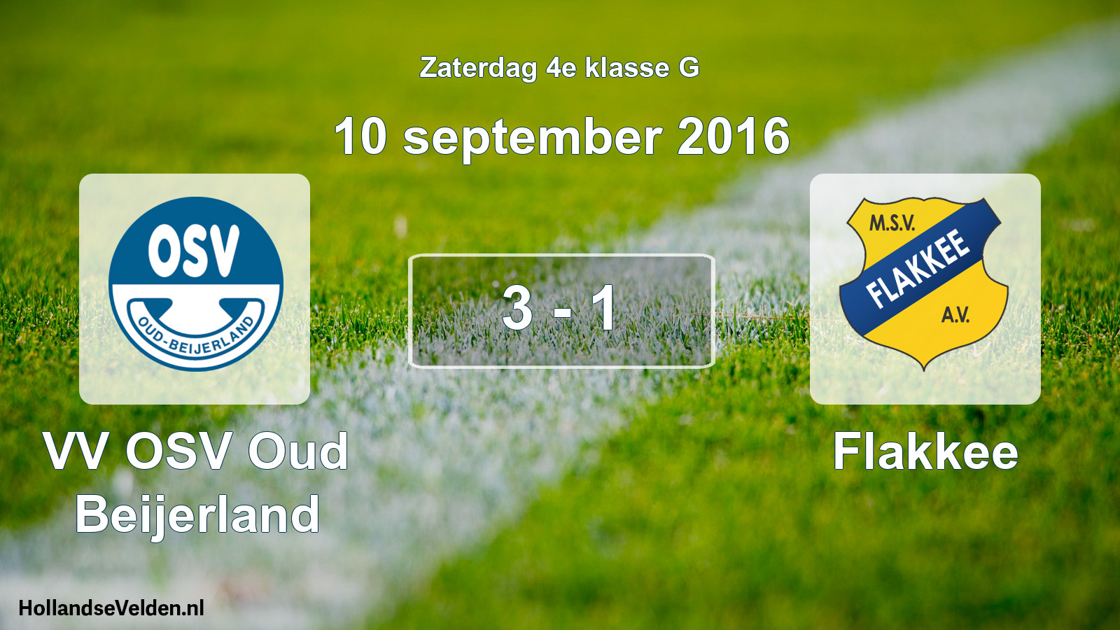 Total number of matches played: VV OSV Oud Beijerland - Flakkee 3 - 1 (10 September 2016)