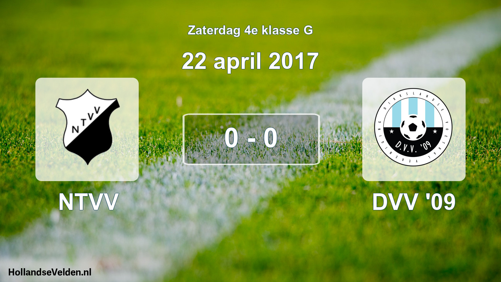 Total number of matches played: NTVV - DVV '09 0 - 0 (22 April 2017)