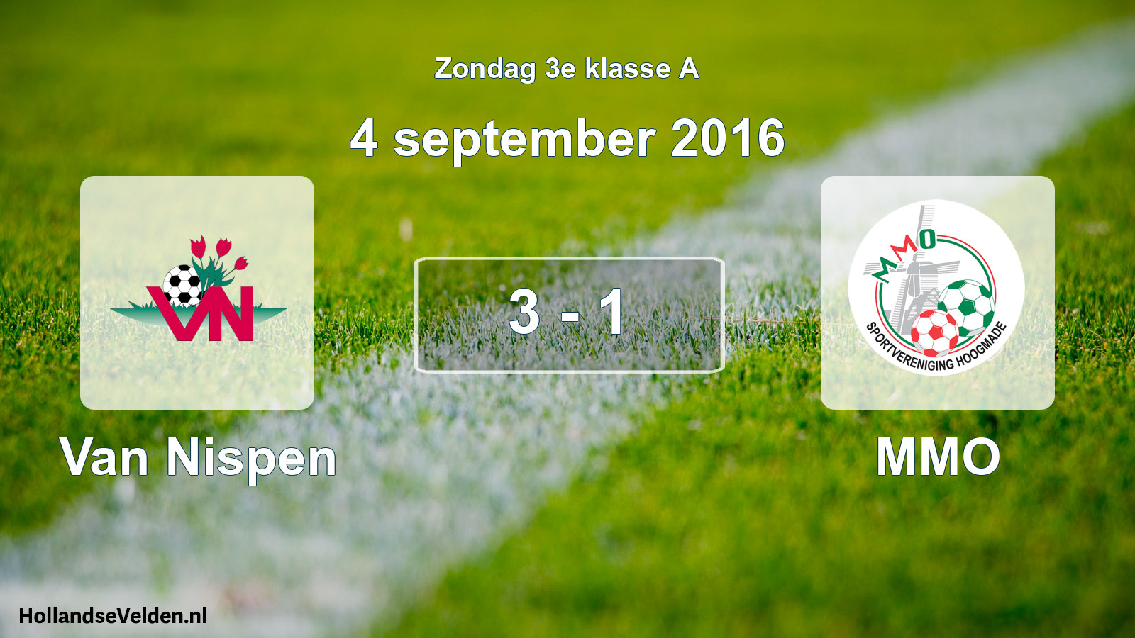 Total number of matches played: Van Nispen - MMO 3 - 1 (4 September 2016)