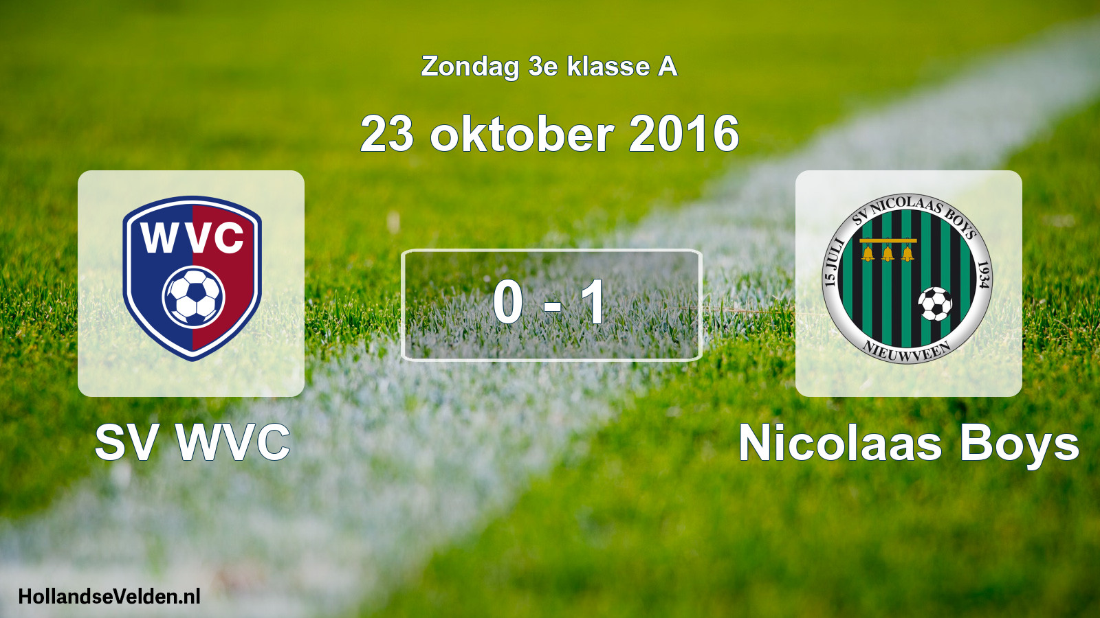 Total number of matches played: SV WVC - Nicolaas Boys 0 - 1 (23 October 2016)