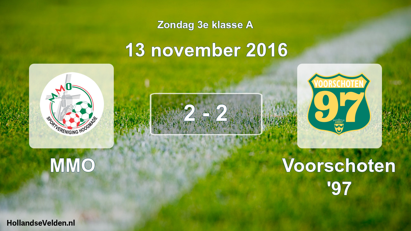 Total number of matches played: MMO - Voorschoten '97 2 - 2 (13 November 2016)