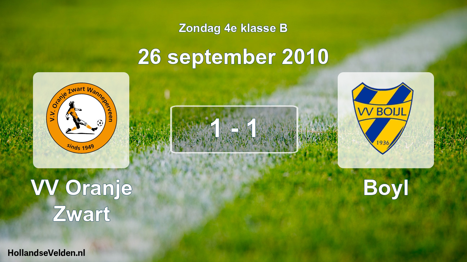 Total number of matches played: VV Oranje Zwart - Boyl 1 - 1 (26 September 2010)