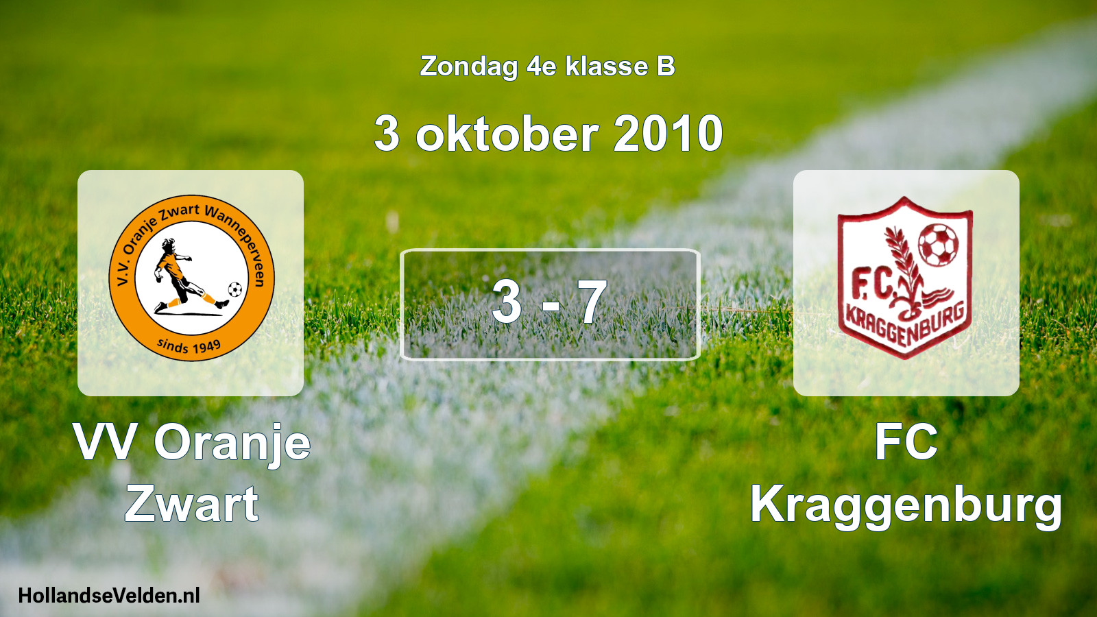 Total number of matches played: VV Oranje Zwart - FC Kraggenburg 3 - 7 (3 October 2010)