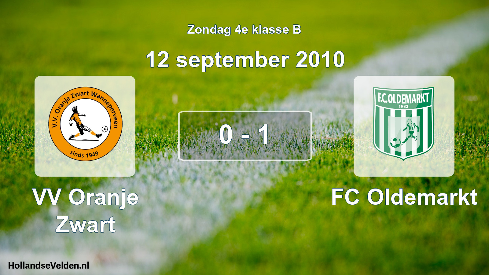Total number of matches played: VV Oranje Zwart - FC Oldemarkt 0 - 1 (12 September 2010)