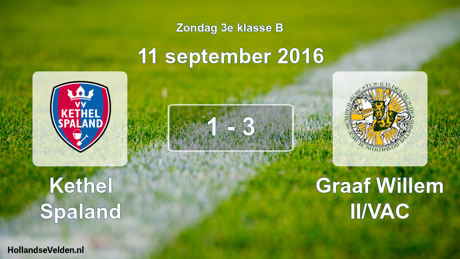 Total number of matches played: Kethel Spaland - Graaf Willem II/VAC 1 - 3 (11 September 2016)