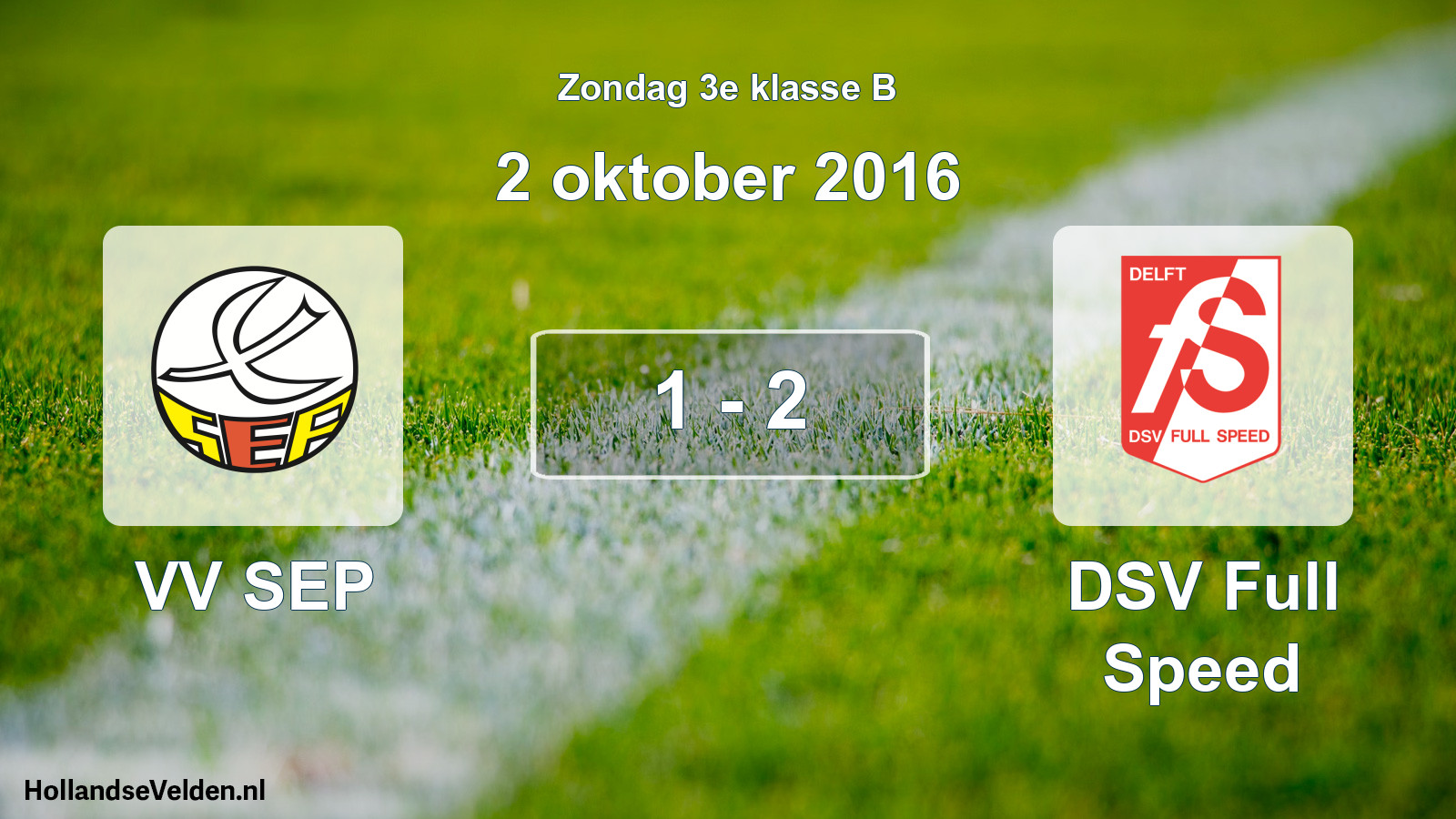 Total number of matches played: VV SEP - DSV Full Speed 1 - 2 (2 October 2016)