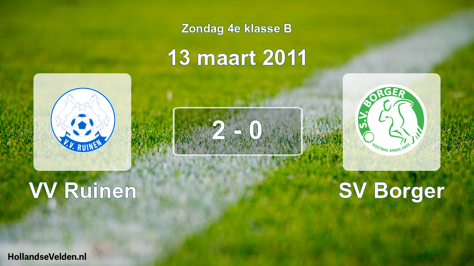 Total number of matches played: VV Ruinen - SV Borger 2 - 0 (13 March 2011)