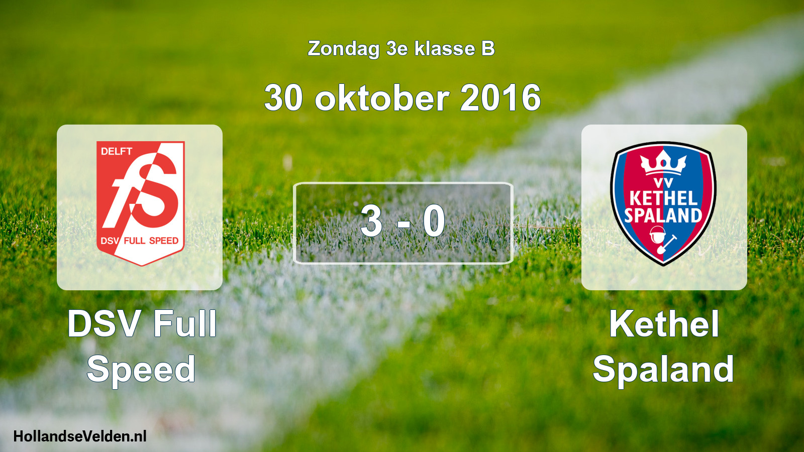 Total number of matches played: DSV Full Speed - Kethel Spaland 3 - 0 (30 October 2016)
