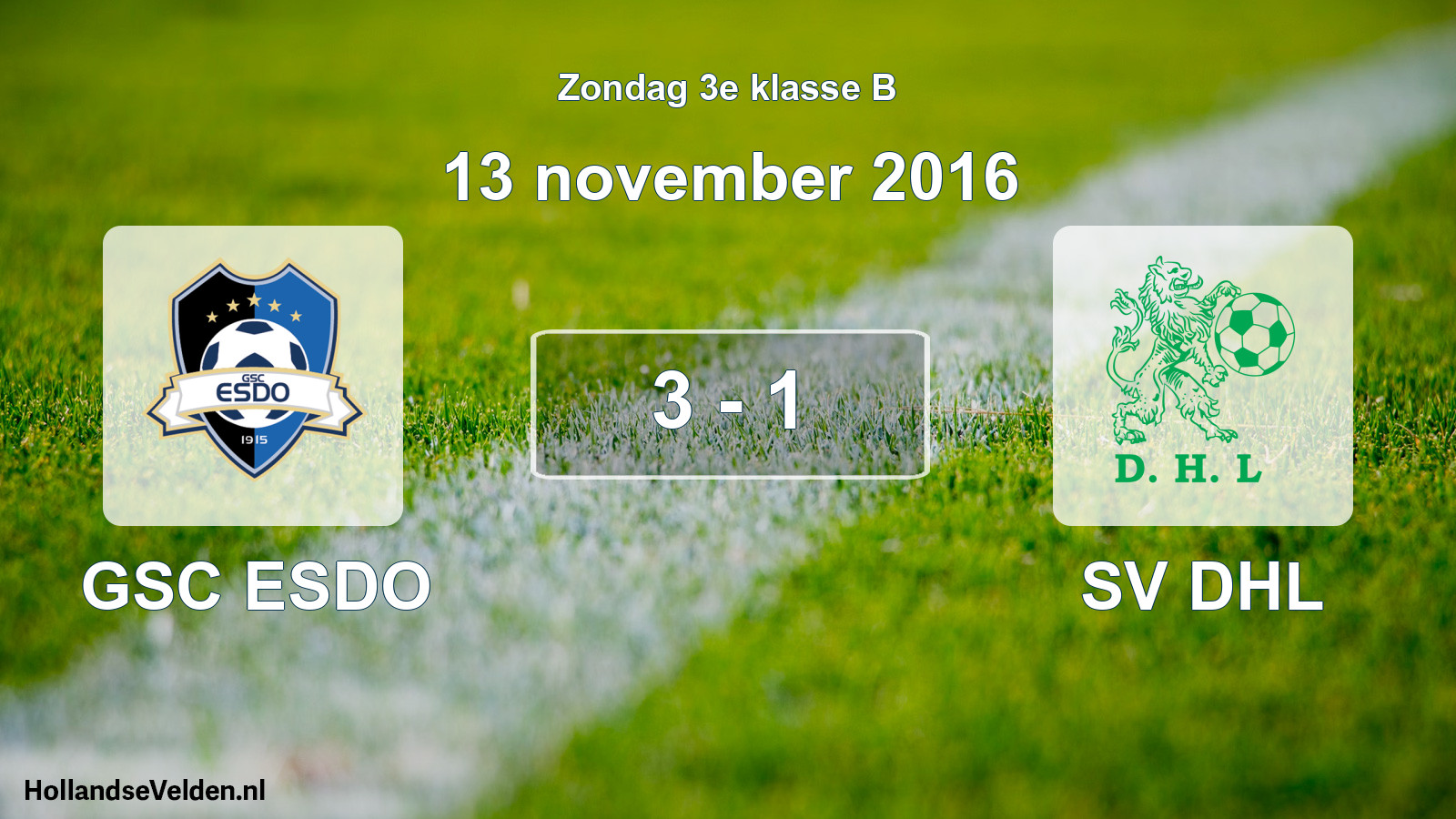 Total number of matches played: GSC ESDO - SV DHL 3 - 1 (13 November 2016)