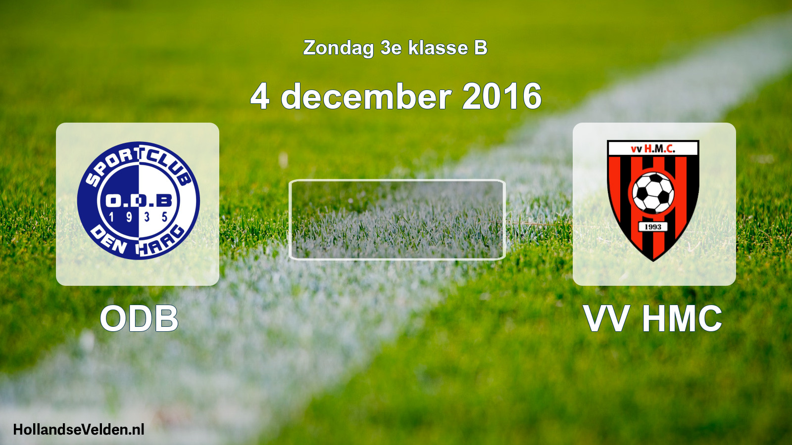 Scheduled Match: ODB - VV HMC (4 December 2016)
