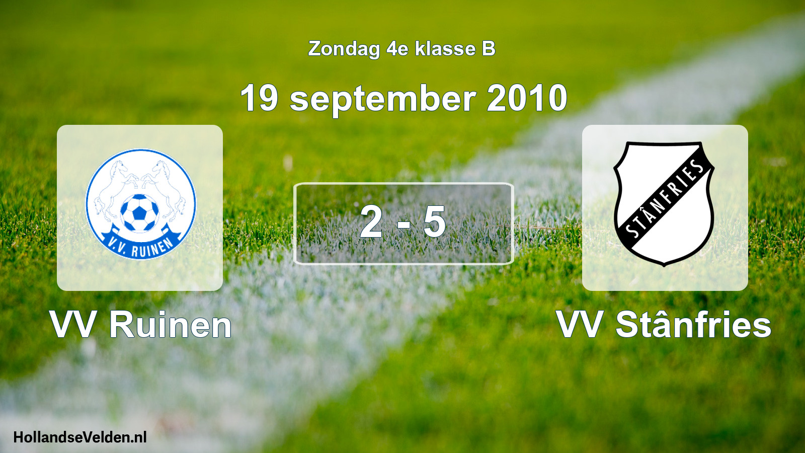 Total number of matches played: VV Ruinen - VV Stânfries 2 - 5 (19 September 2010)
