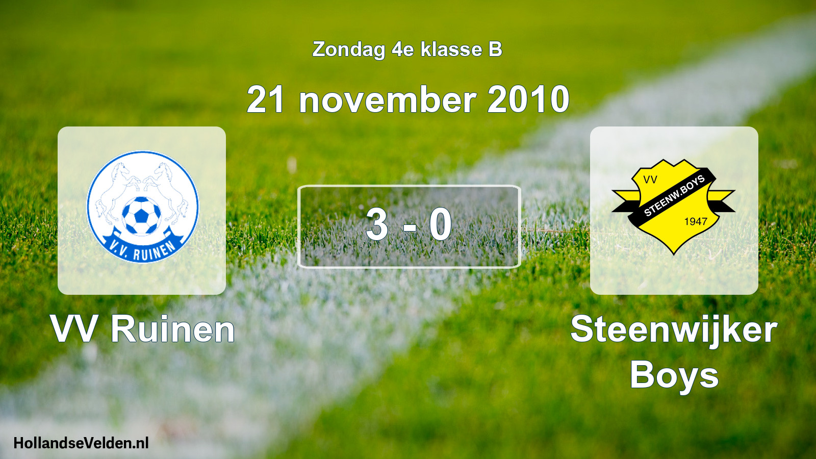 Total number of matches played: VV Ruinen - Steenwijker Boys 3 - 0 (21 November 2010)