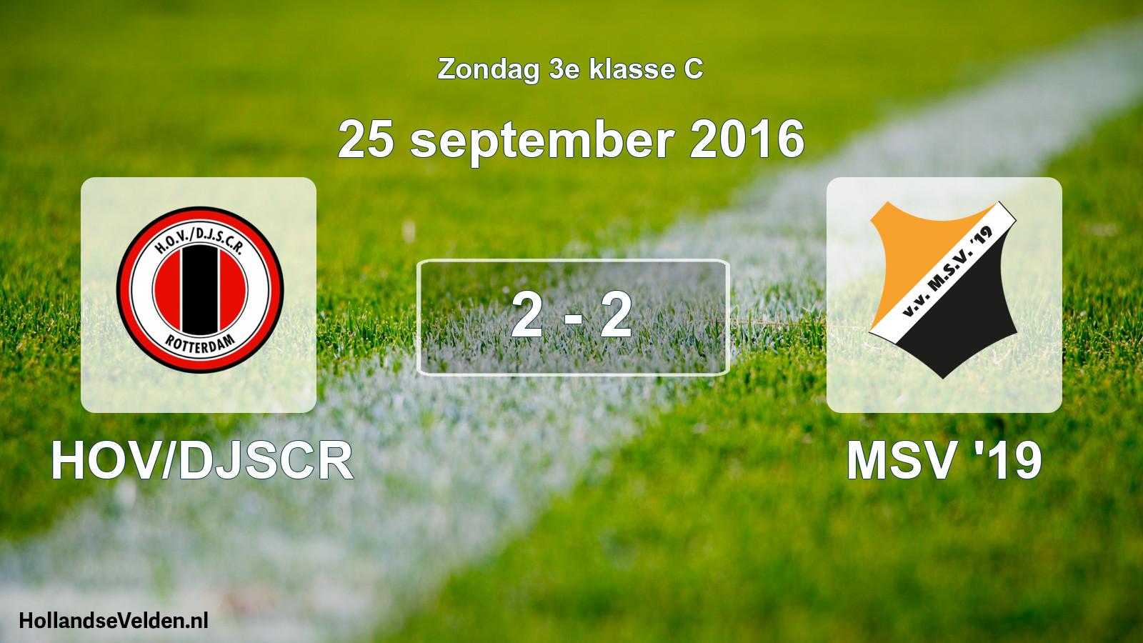 Total number of matches played: HOV/DJSCR - MSV '19 2 - 2 (25 September 2016)