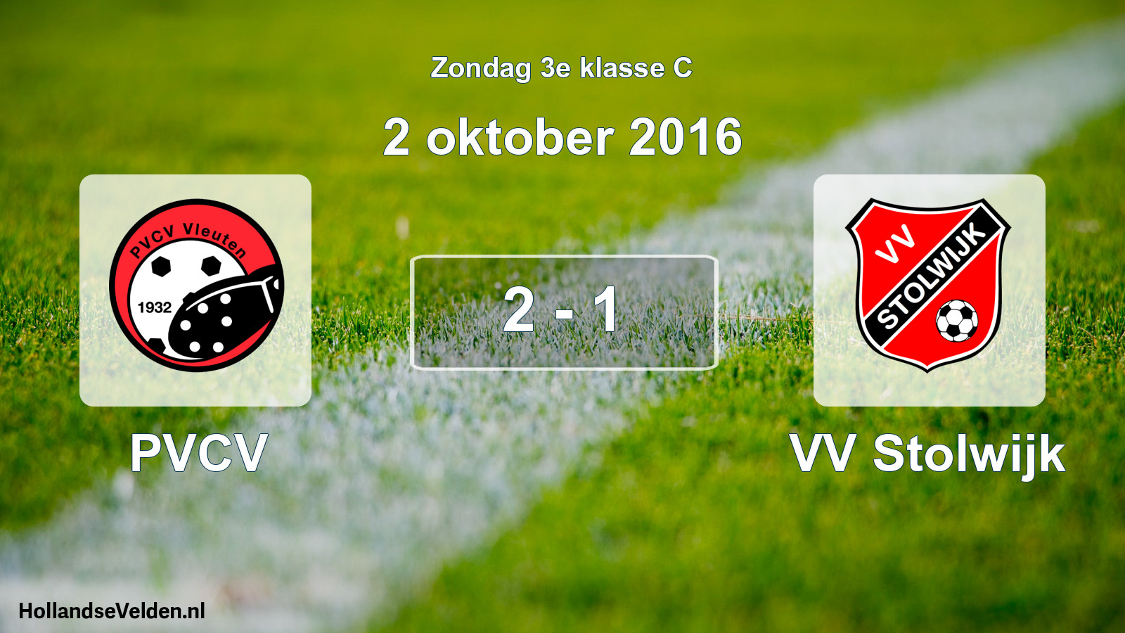 Total number of matches played: PVCV - VV Stolwijk 2 - 1 (2 October 2016)