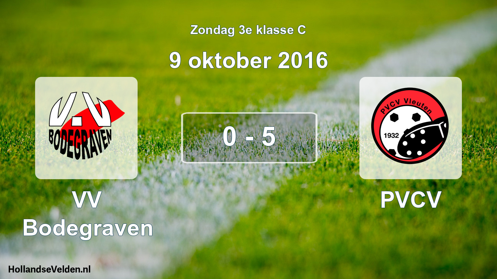 Total number of matches played: VV Bodegraven - PVCV 0 - 5 (9 October 2016)