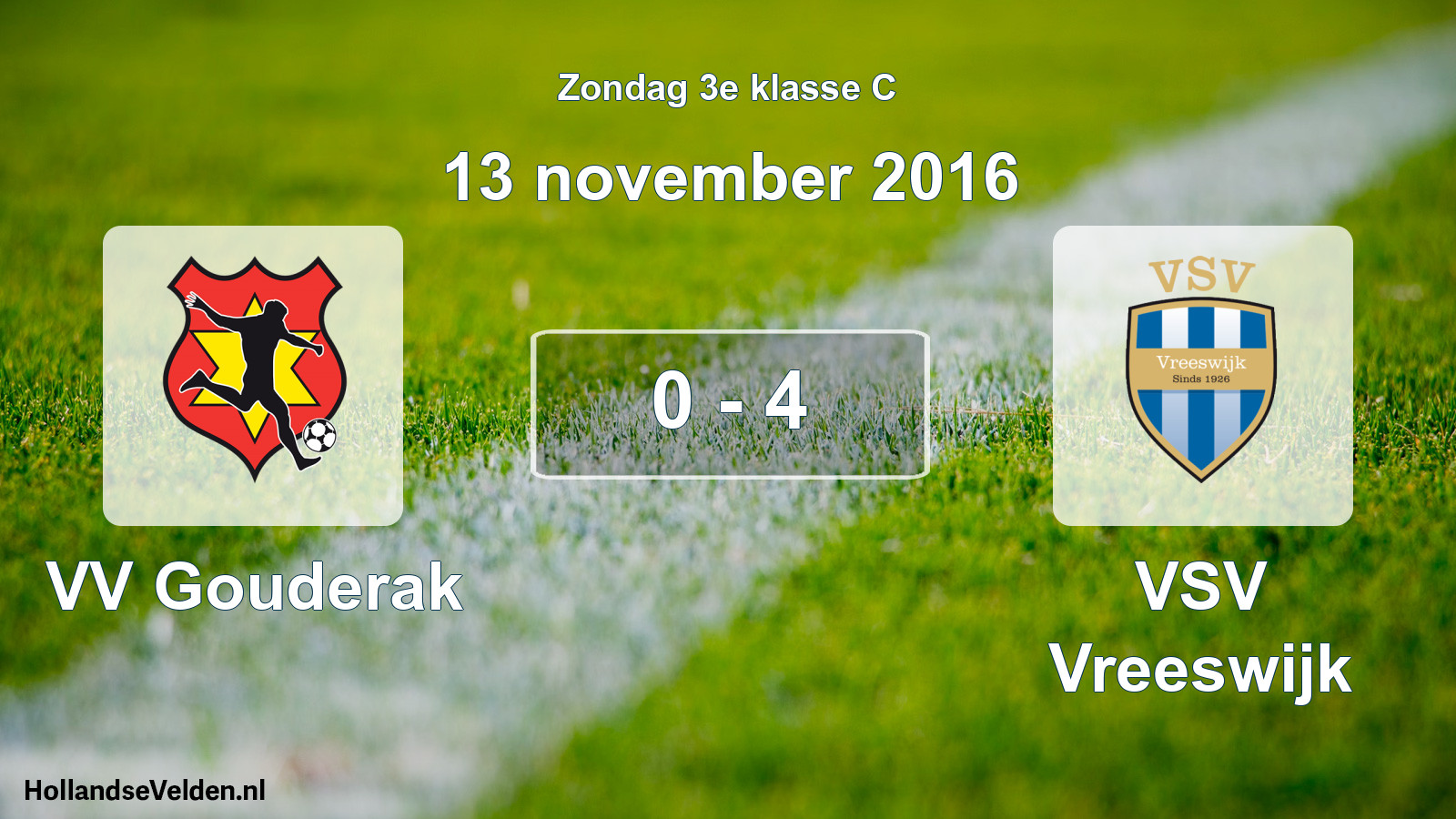 Total number of matches played: VV Gouderak - VSV Vreeswijk 0 - 4 (13 November 2016)