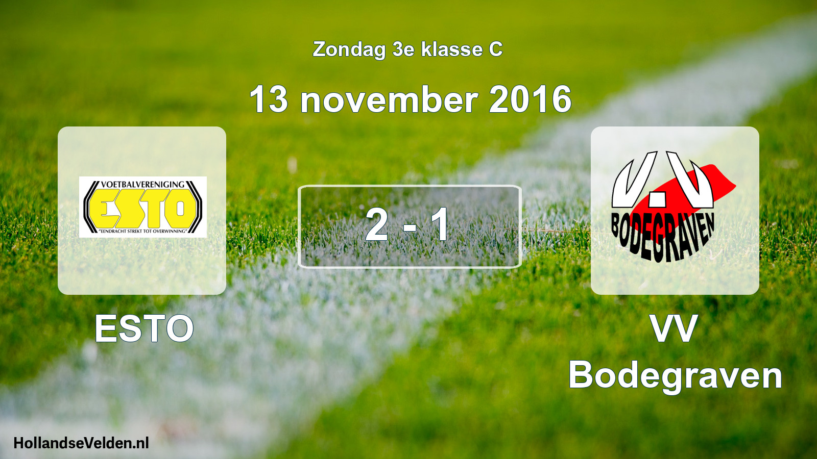 Total number of matches played: ESTO - VV Bodegraven 2 - 1 (13 November 2016)