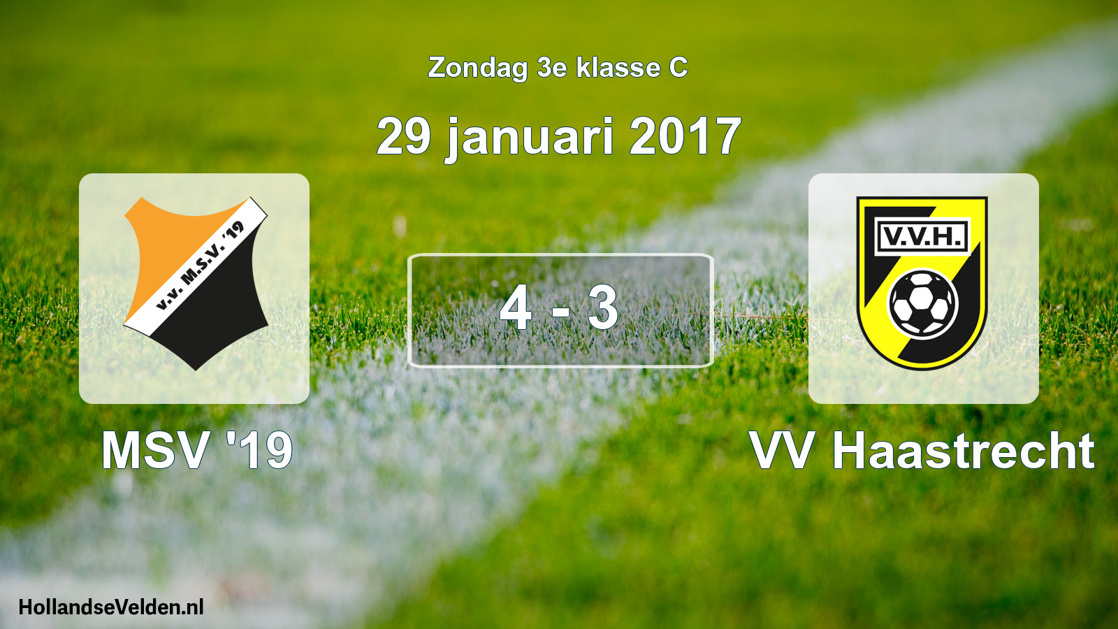 Total number of matches played: MSV '19 - VV Haastrecht 4 - 3 (29 January 2017)