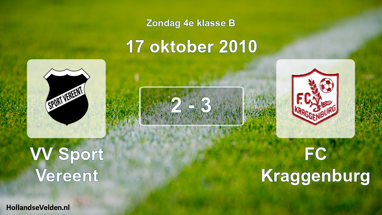 Total number of matches played: VV Sport Vereent - FC Kraggenburg 2 - 3 (17 October 2010)