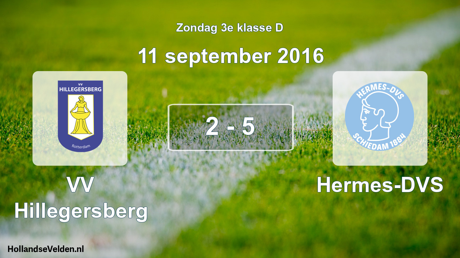Total number of matches played: VV Hillegersberg - Hermes-DVS 2 - 5 (11 September 2016)