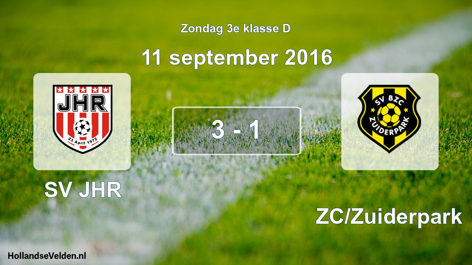 Total number of matches played: SV JHR - BZC/Zuiderpark 3 - 1 (11 September 2016)