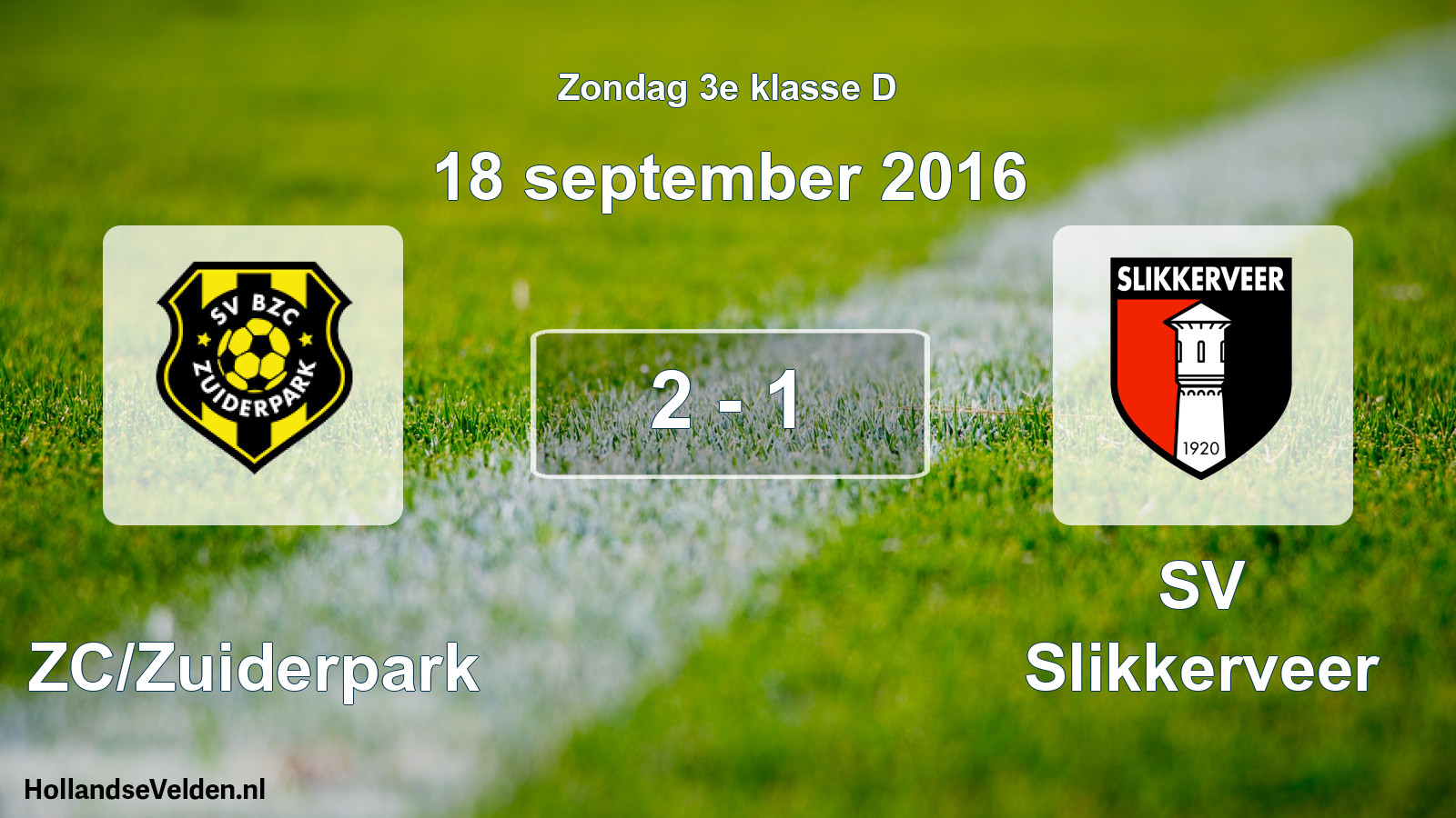 Total number of matches played: BZC/Zuiderpark - SV Slikkerveer 2 - 1 (18 September 2016)