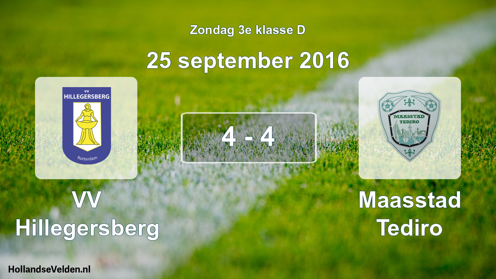 Total number of matches played: VV Hillegersberg - Maasstad Tediro 4 - 4 (25 September 2016)