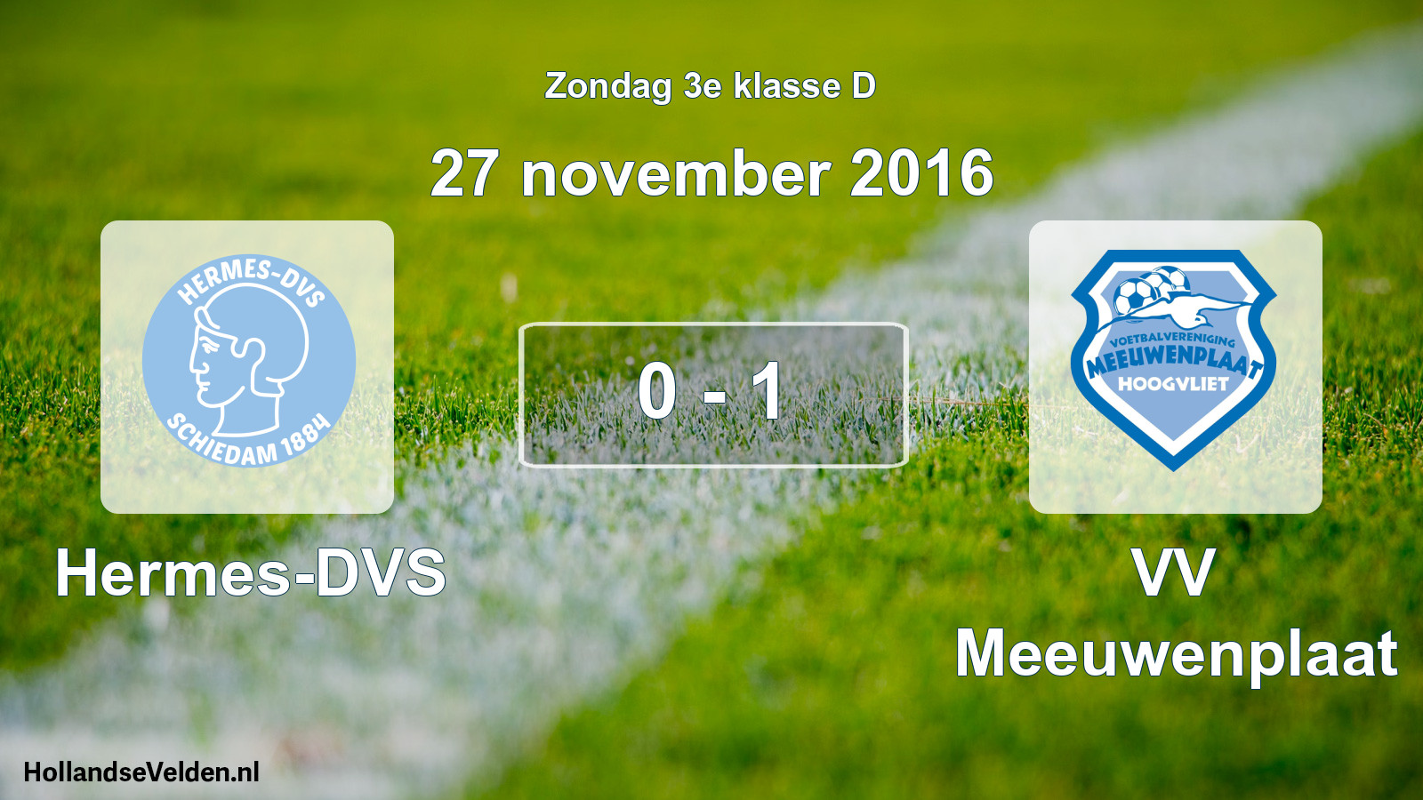 Total number of matches played: Hermes-DVS - VV Meeuwenplaat 0 - 1 (27 November 2016)