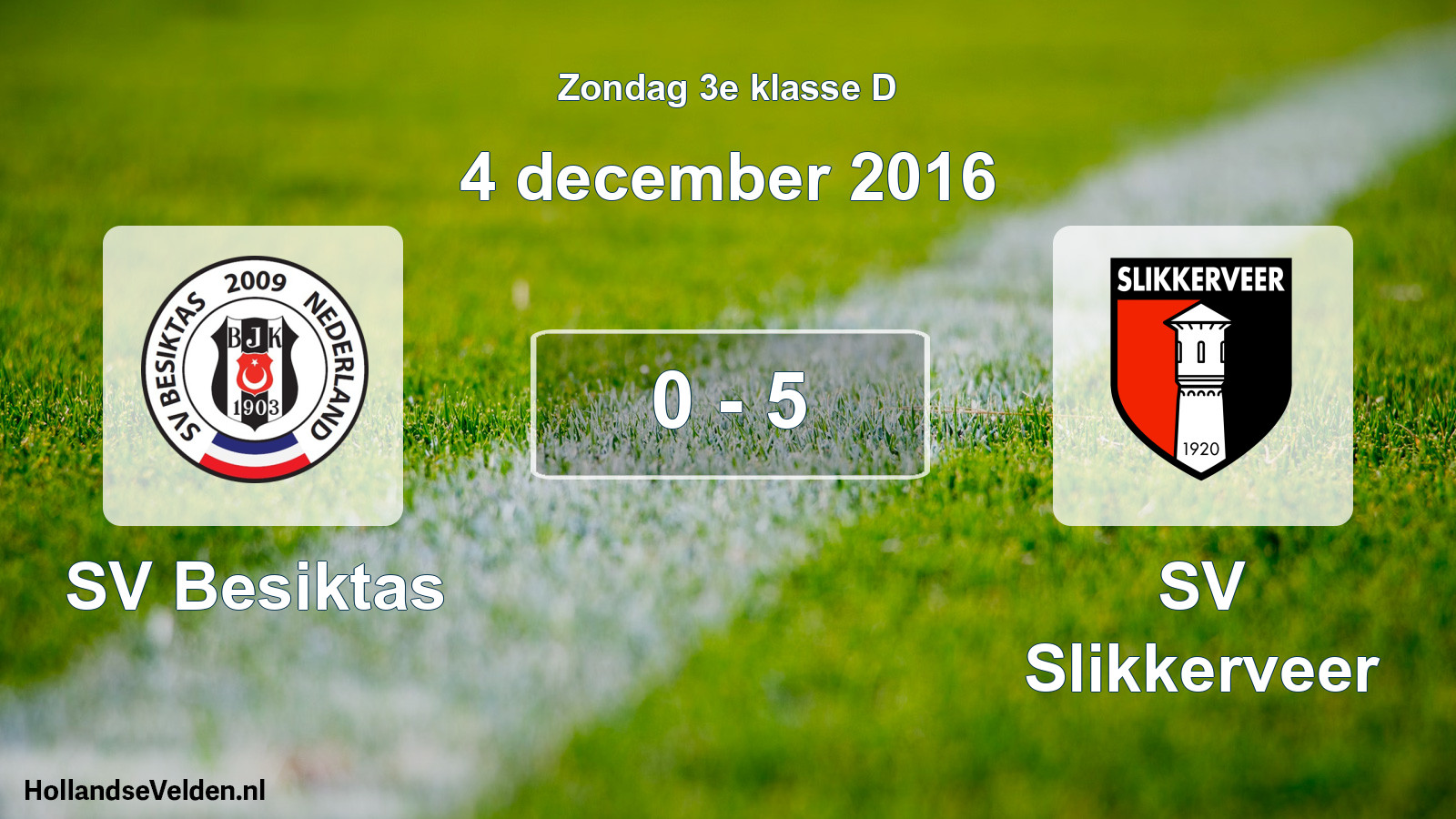 Total number of matches played: SV Besiktas - SV Slikkerveer 0 - 5 (4 December 2016)
