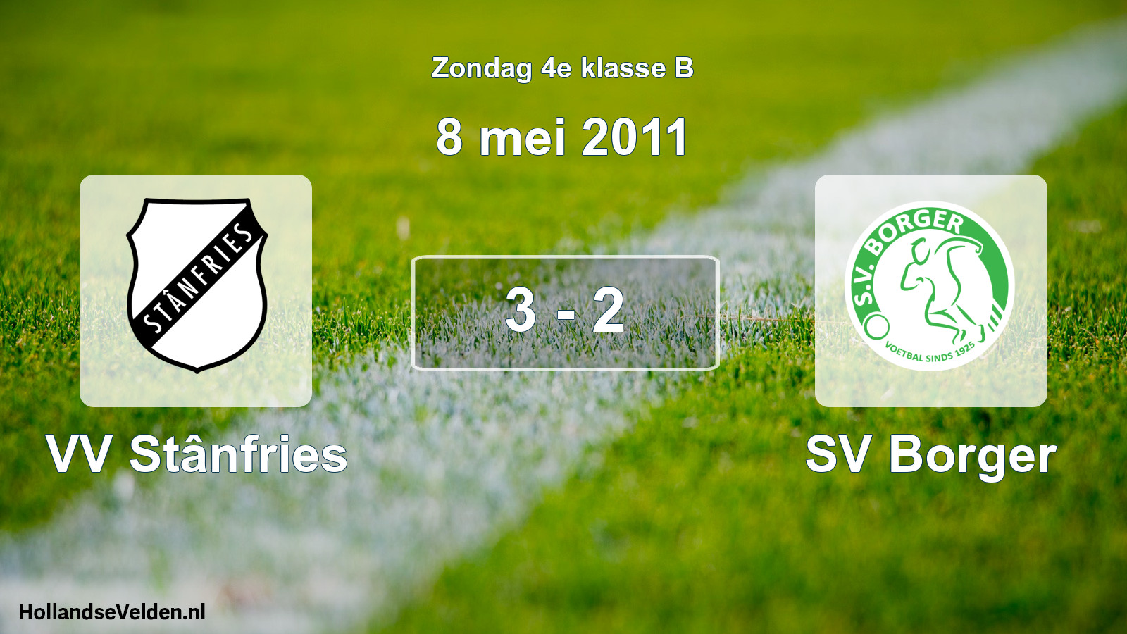 Total number of matches played: VV Stânfries - SV Borger 3 - 2 (8 May 2011)