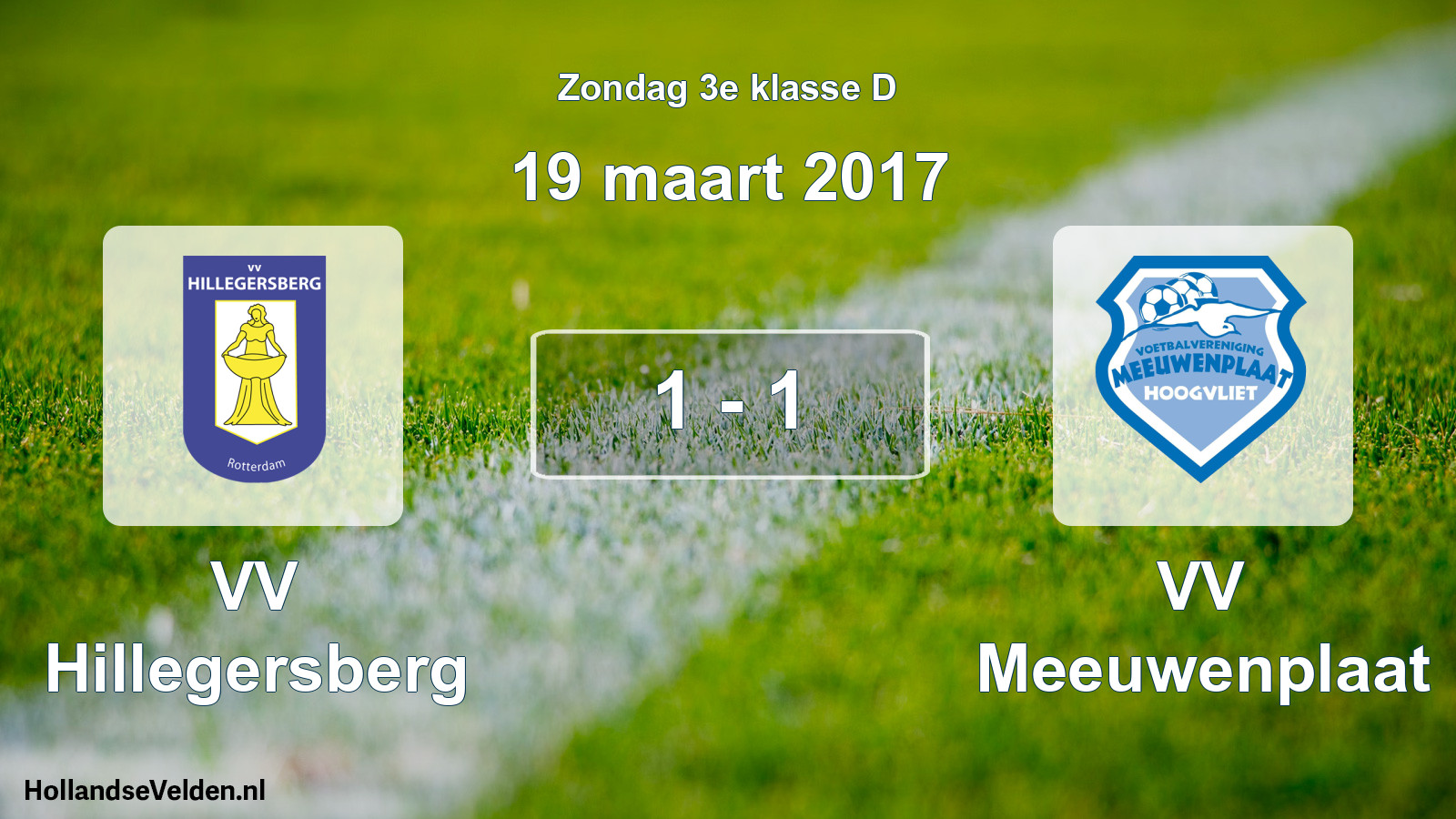 Total number of matches played: VV Hillegersberg - VV Meeuwenplaat 1 - 1 (19 March 2017)