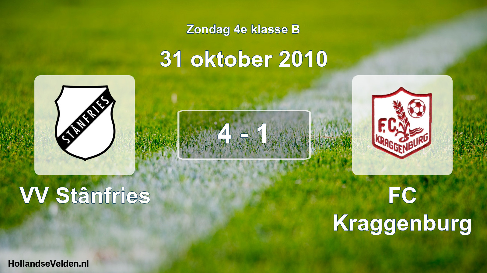 Total number of matches played: VV Stânfries - FC Kraggenburg 4 - 1 (31 October 2010)