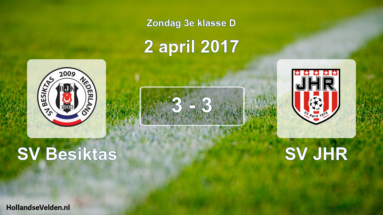 Total number of matches played: SV Besiktas - SV JHR 3 - 3 (2 April 2017)