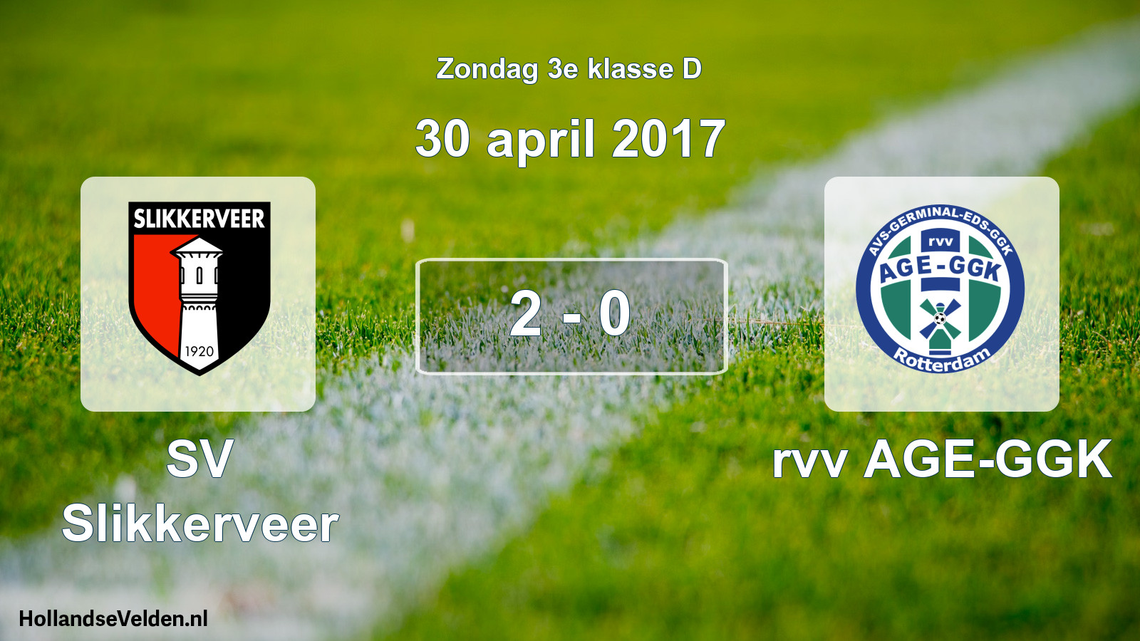 Total number of matches played: SV Slikkerveer - rvv AGE-GGK 2 - 0 (30 April 2017)