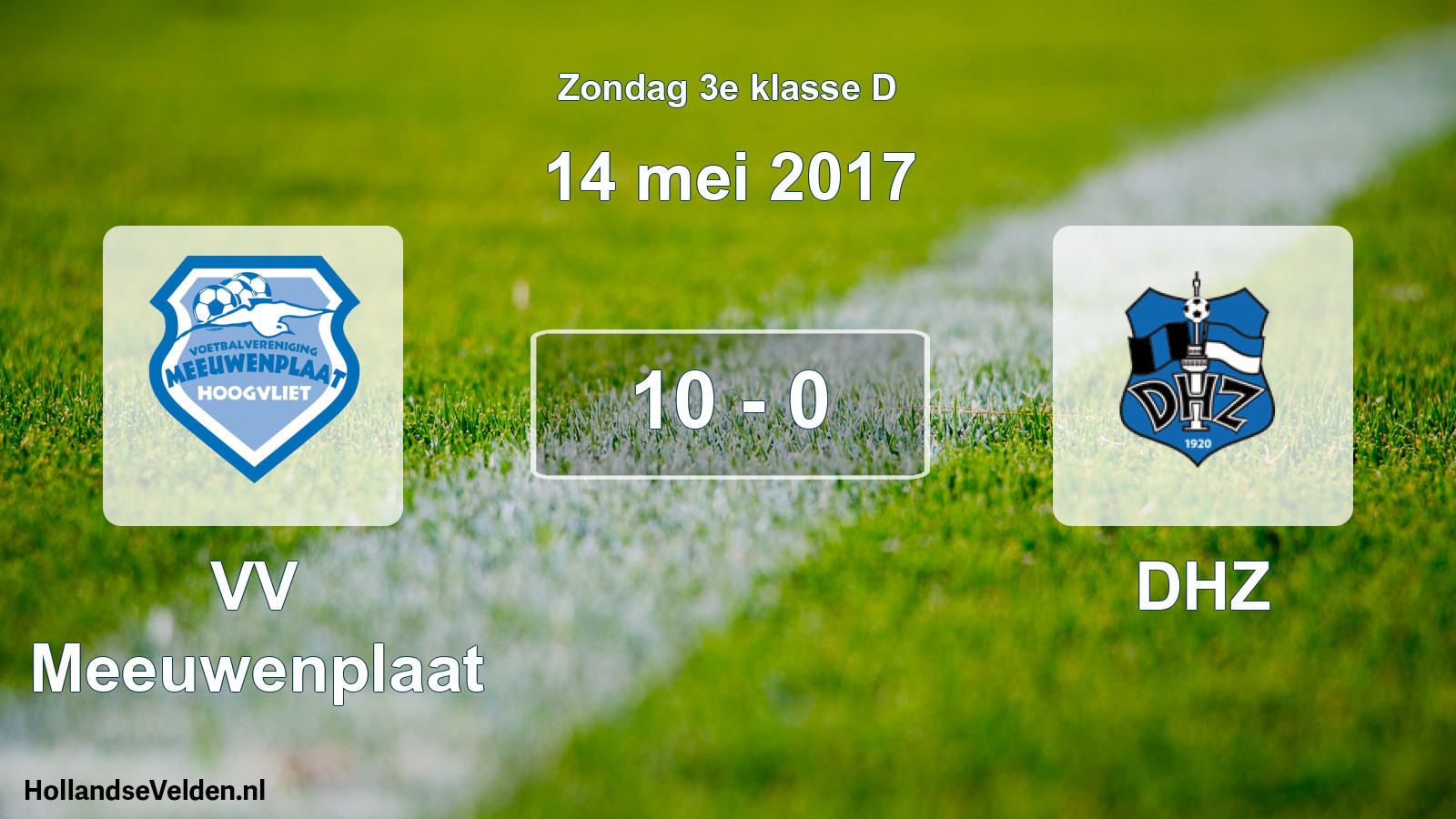 Total number of matches played: VV Meeuwenplaat - DHZ 10 - 0 (14 May 2017)