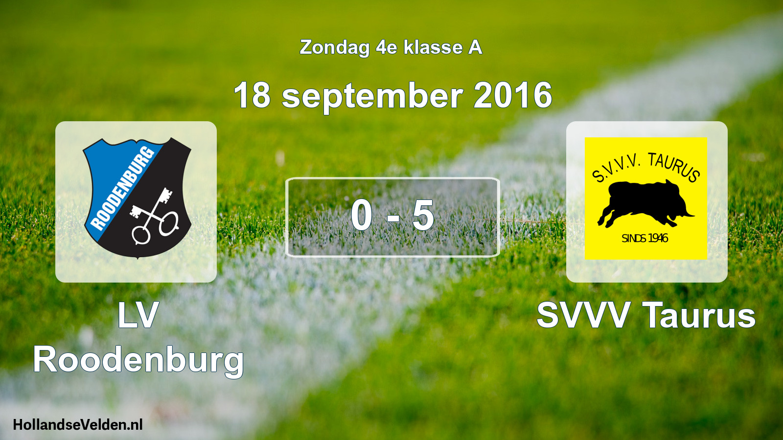 Total number of matches played: LV Roodenburg - SVVV Taurus 0 - 5 (18 September 2016)