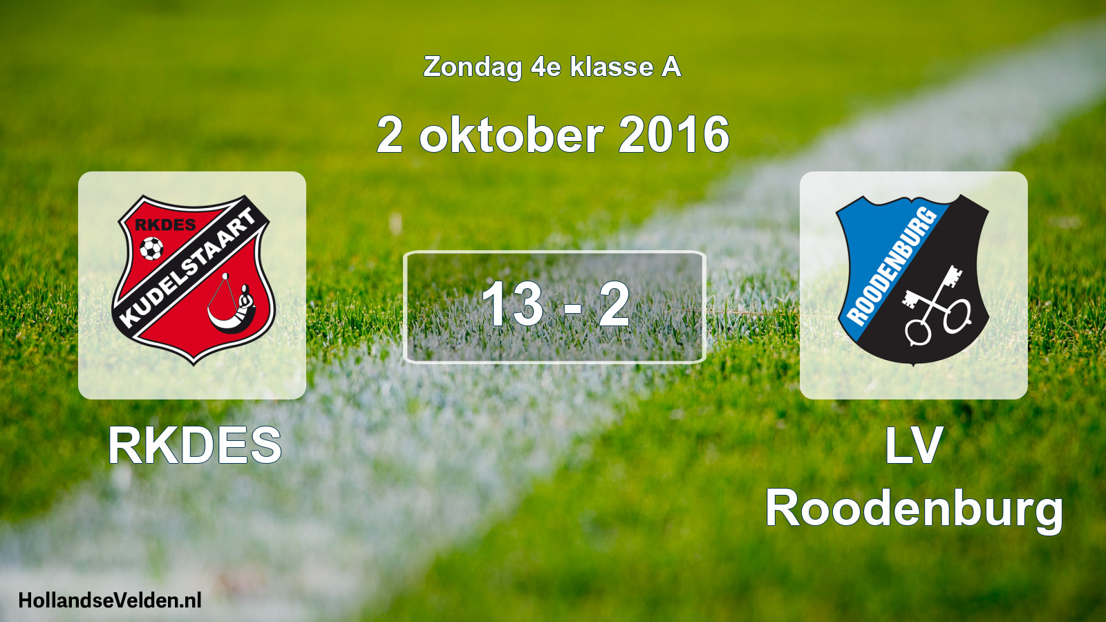 Total number of matches played: RKDES - LV Roodenburg 13 - 2 (2 October 2016)