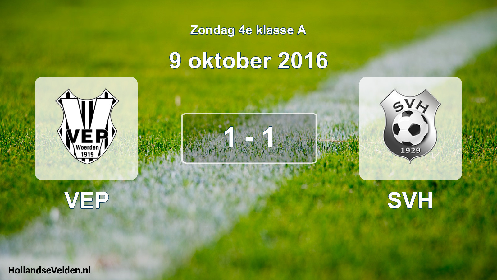 Total number of matches played: VEP - SVH 1 - 1 (9 October 2016)