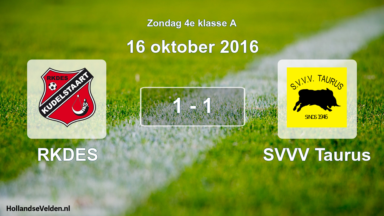 Total number of matches played: RKDES - SVVV Taurus 1 - 1 (16 October 2016)