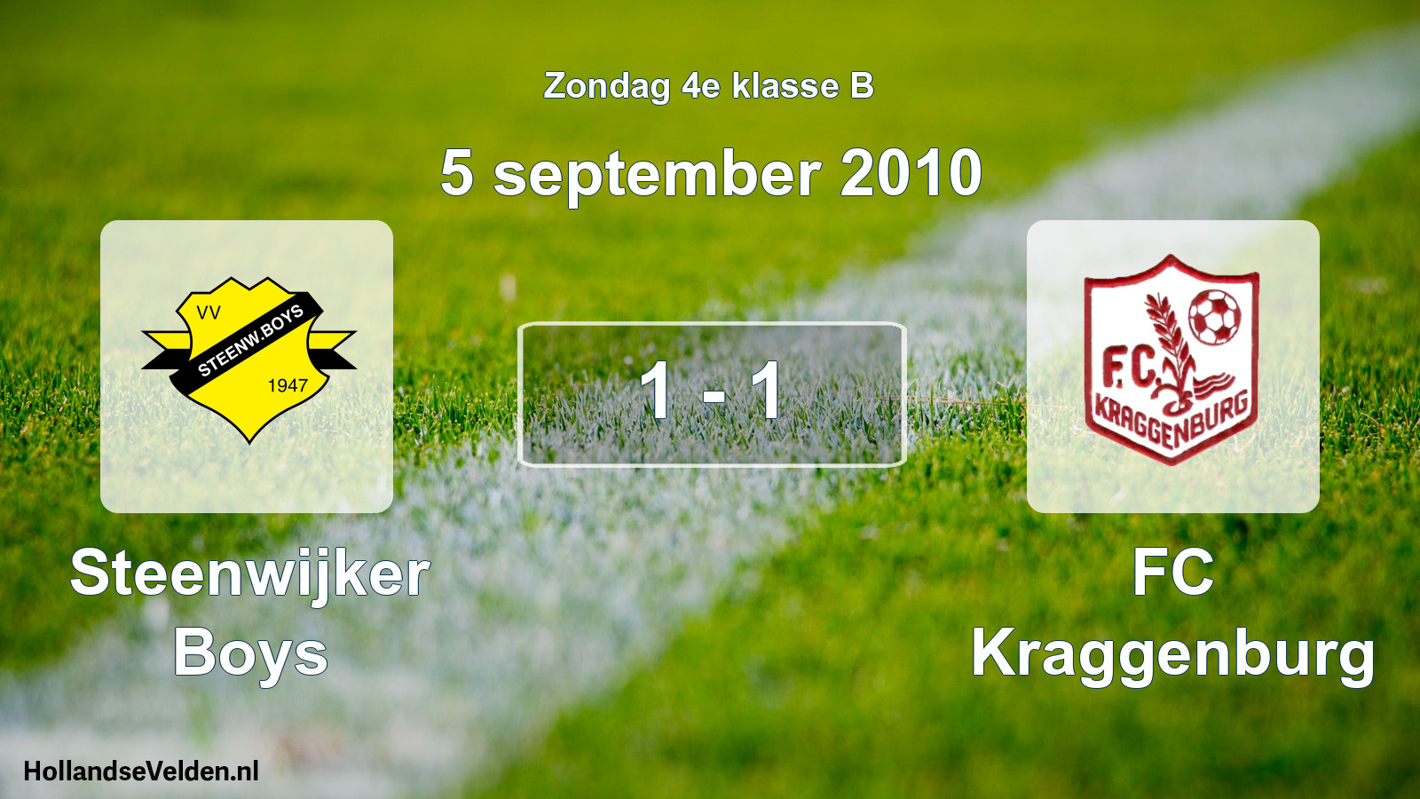 Total number of matches played: Steenwijker Boys - FC Kraggenburg 1 - 1 (5 September 2010)