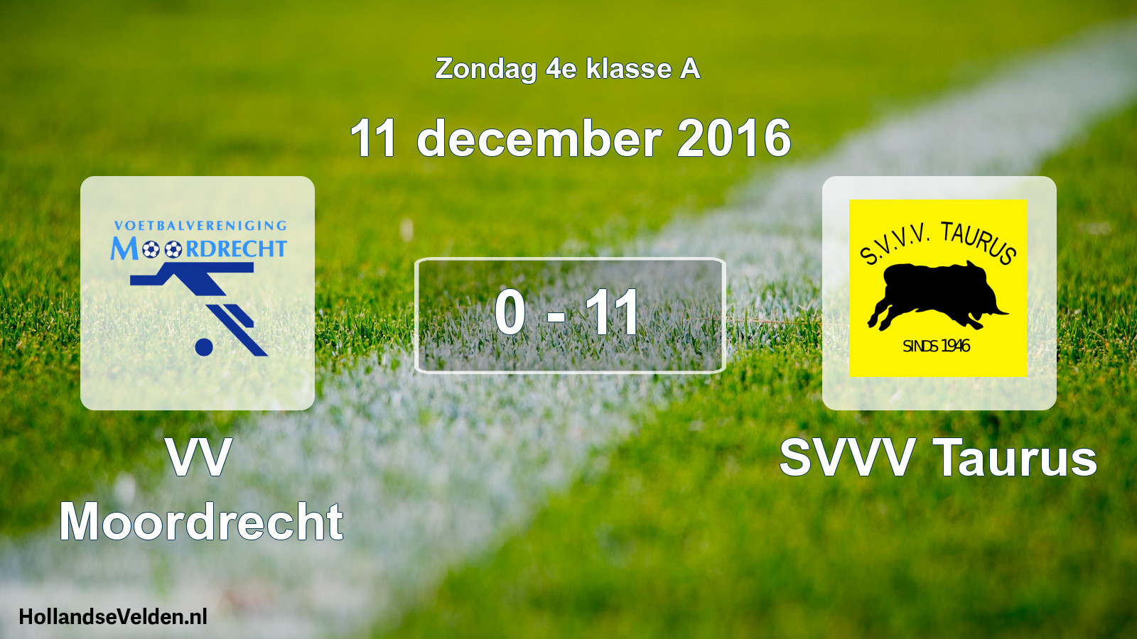 Total number of matches played: VV Moordrecht - SVVV Taurus 0 - 11 (11 December 2016)
