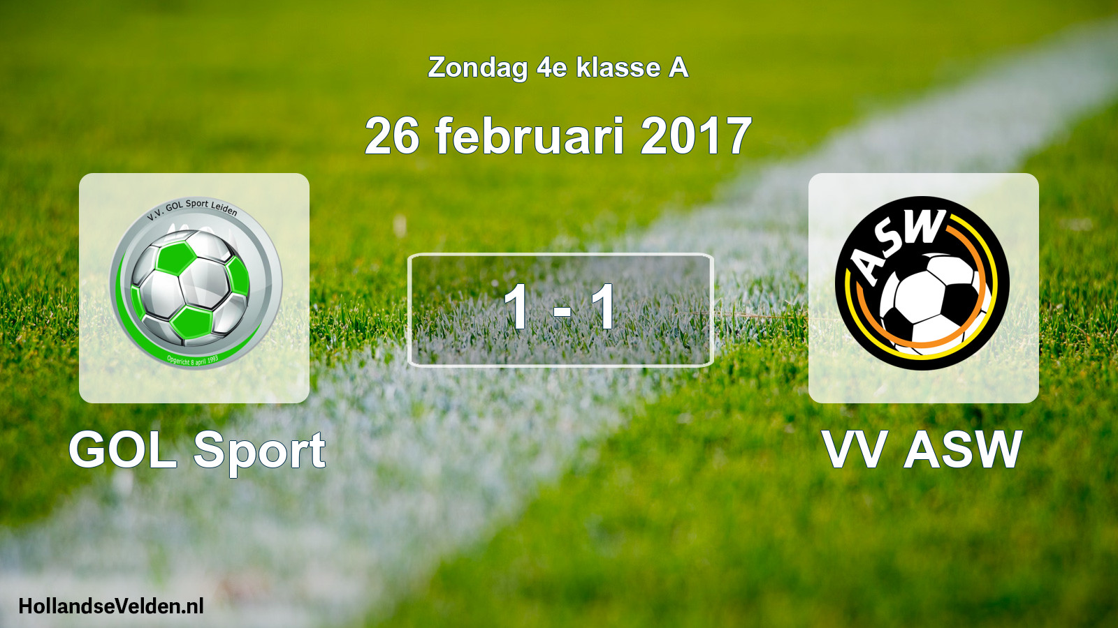 Total number of matches played: GOL Sport - VV ASW 1 - 1 (26 February 2017)