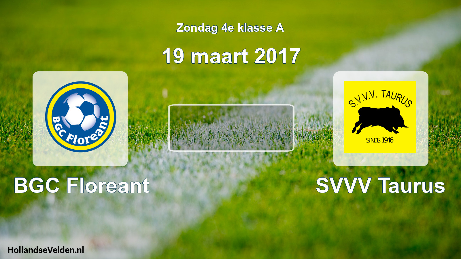 Geplande wedstrijd: BGC Floreant - SVVV Taurus (19 maart 2017)