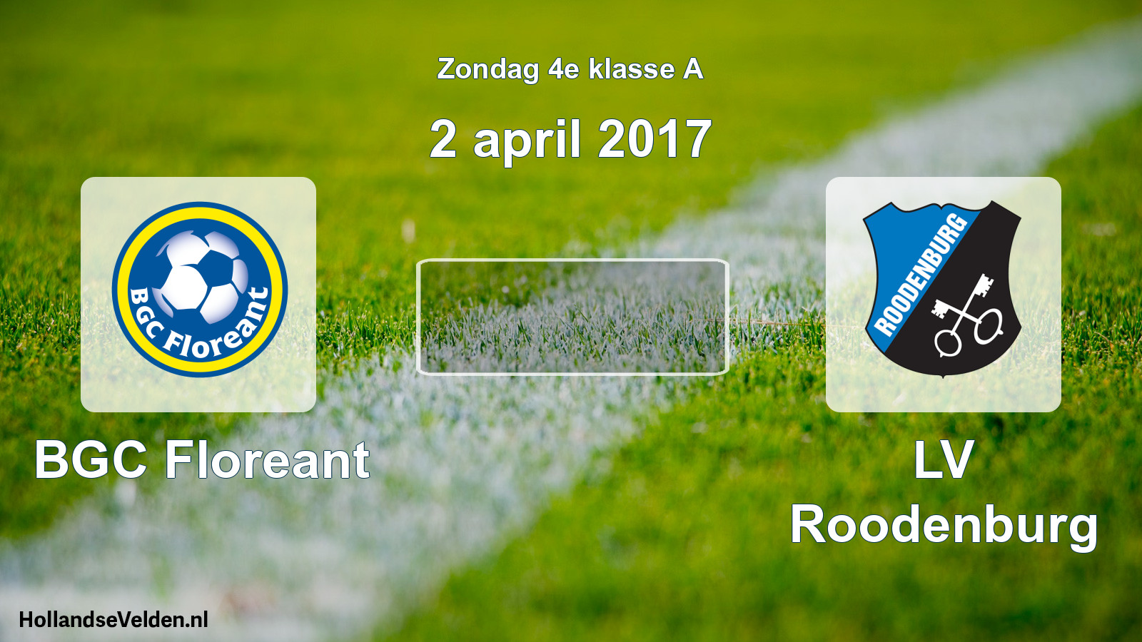 Scheduled Match: BGC Floreant - LV Roodenburg (2 April 2017)