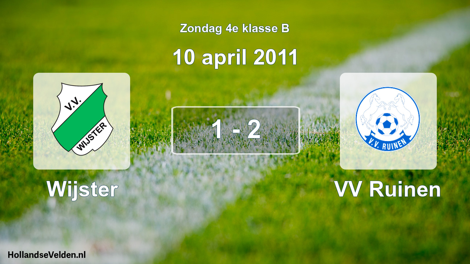 Total number of matches played: Wijster - VV Ruinen 1 - 2 (10 April 2011)