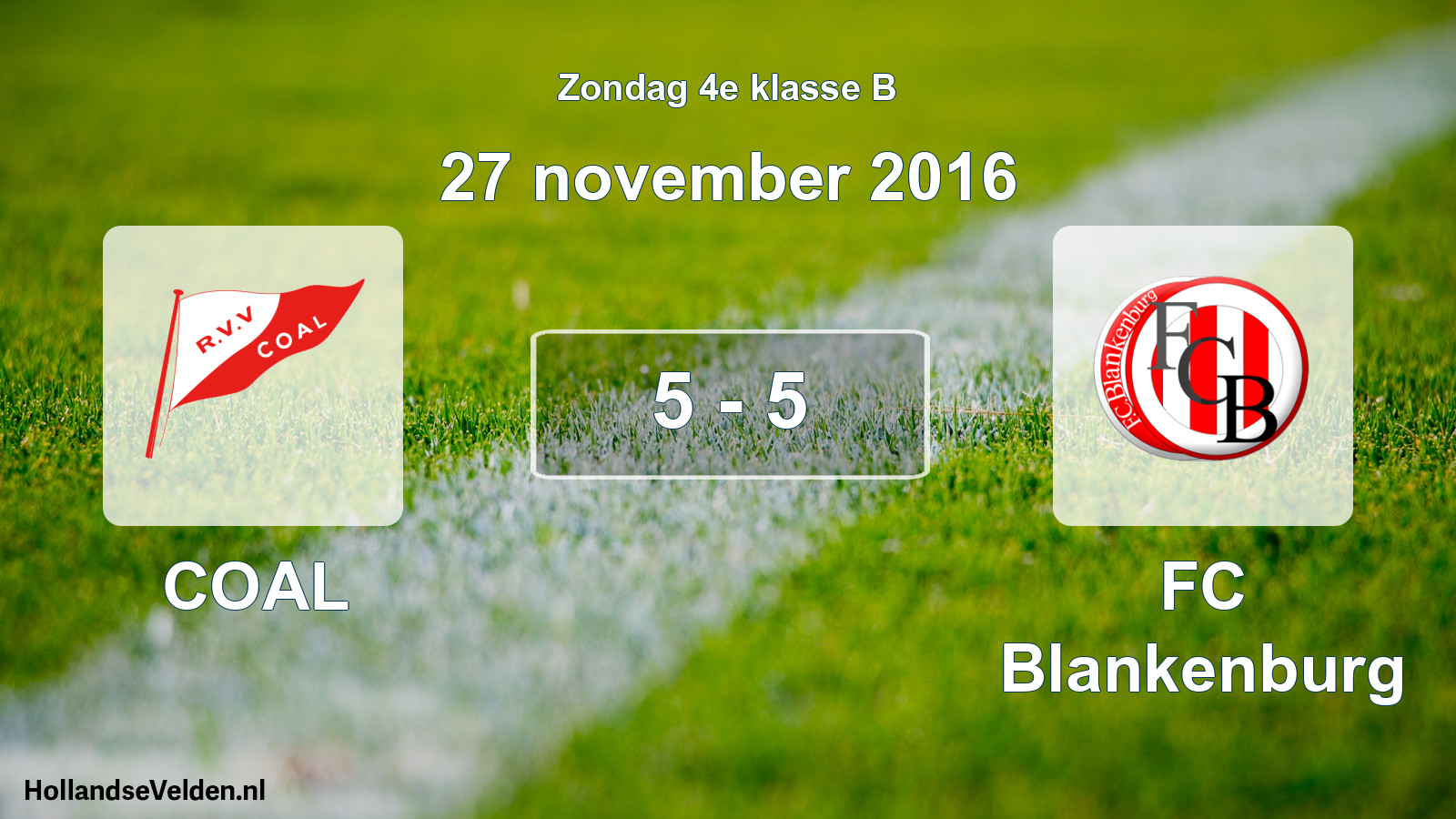 Total number of matches played: COAL - FC Blankenburg 5 - 5 (27 November 2016)